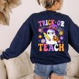 Trick Or Teach Teacher Ghost Teaching Fun Halloween Teacher Women's Sweatshirt Back Print Navy