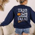 Trig Or Treat Shirt Halloween Math Teacher School College Men Women Kids Women's Sweatshirt Back Print Navy