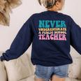 Never Underestimate A Public School Teacher Groovy Women Women's Sweatshirt Back Print Navy