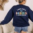 I Want To Be A Schwa It's Never Stressed Reading Teacher Kid Women's Sweatshirt Back Print Navy I Want To Be A Schwa It's Never Stressed Reading Teacher Kid Women's Sweatshirt Back Print Navy