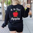 A Is For Apple Toddler Kindergarten Preschool Teacher Women's Sweatshirt Back Print Black