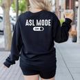 ASL Mode Sign Language Deaf ASL Teacher Women's Sweatshirt Back Print Black ASL Mode Sign Language Deaf ASL Teacher Women's Sweatshirt Back Print Black