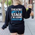 Theater Teacher Drama Teacher Theater Nerd Actor Men Women Kids Women's Sweatshirt Back Print Black Theater Teacher Drama Teacher Theater Nerd Actor Men Women Kids Women's Sweatshirt Back Print Black
