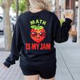 Back To School Math Is My Jam Math Teacher Women's Sweatshirt Back Print Black Back To School Math Is My Jam Math Teacher Women's Sweatshirt Back Print Black
