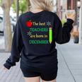 THE BEST TEACHERS ARE BORN IN DECEMBER Women's Sweatshirt Back Print Black THE BEST TEACHERS ARE BORN IN DECEMBER Women's Sweatshirt Back Print Black