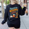 Biology Teacher Science Fueled By Mitochondria Coffee Women's Sweatshirt Back Print Black