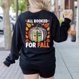 All Booked For Fall Book Pumpkin Autumn Thanksgiving Teacher Women's Sweatshirt Back Print Black All Booked For Fall Book Pumpkin Autumn Thanksgiving Teacher Women's Sweatshirt Back Print Black