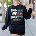 Bruh We Back Bruh No Cap We'Re Back Teacher Student Women's Sweatshirt Back Print Black Bruh We Back Bruh No Cap We'Re Back Teacher Student Women's Sweatshirt Back Print Black