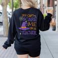 You Can't Scare Me I'm A Teacher For Men Women Women's Sweatshirt Back Print Black You Can't Scare Me I'm A Teacher For Men Women Women's Sweatshirt Back Print Black