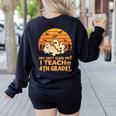 You Can't Scare Me I Teach 4th Grade Teacher Halloween Women's Sweatshirt Back Print Black You Can't Scare Me I Teach 4th Grade Teacher Halloween Women's Sweatshirt Back Print Black
