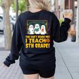 You Can't Scare Me I Teach 5th Grade Teacher Halloween Women's Sweatshirt Back Print Black You Can't Scare Me I Teach 5th Grade Teacher Halloween Women's Sweatshirt Back Print Black