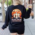 You Can't Scare Me I Teach Middle School Teacher Halloween Women's Sweatshirt Back Print Black You Can't Scare Me I Teach Middle School Teacher Halloween Women's Sweatshirt Back Print Black