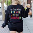 You Can't Scare Me I Teach Middle School Teacher For Men Women Women's Sweatshirt Back Print Black You Can't Scare Me I Teach Middle School Teacher For Men Women Women's Sweatshirt Back Print Black