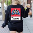 All Done Sped Teacher ASL Teacher Neurodiversity Hand Sign Women's Sweatshirt Back Print Black
