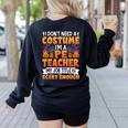 I Don't Need a Costume I'm a Pe Teacher Retro Halloween Women's Sweatshirt Back Print Black I Don't Need a Costume I'm a Pe Teacher Retro Halloween Women's Sweatshirt Back Print Black