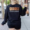 Educator Science Teacher Melanin Educator Science Women's Sweatshirt Back Print Black Educator Science Teacher Melanin Educator Science Women's Sweatshirt Back Print Black