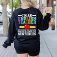 Im English Teacher You Have To Write In Complete Sentences Women's Sweatshirt Back Print Black Im English Teacher You Have To Write In Complete Sentences Women's Sweatshirt Back Print Black