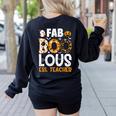 Faboolous ESL ESOL Teacher Spooky Teacher Halloween Costume For Men Women Women's Sweatshirt Back Print Black