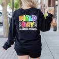 Field Day Green Team For Teacher Kids Field Day Games Women's Sweatshirt Back Print Black Field Day Green Team For Teacher Kids Field Day Games Women's Sweatshirt Back Print Black