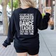If At First You Don't Succeed Dance Teacher Shirt Men Women Women's Sweatshirt Back Print Black If At First You Don't Succeed Dance Teacher Shirt Men Women Women's Sweatshirt Back Print Black