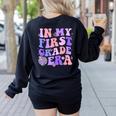 In My First Grade Era 1st Grade Girls Teacher Back To School Women's Sweatshirt Back Print Black In My First Grade Era 1st Grade Girls Teacher Back To School Women's Sweatshirt Back Print Black