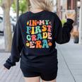 In My First Grade Era 1st Grade Teacher Back To School Women's Sweatshirt Back Print Black In My First Grade Era 1st Grade Teacher Back To School Women's Sweatshirt Back Print Black