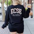 Floral ECSE Early Childhood Special Education SPED Teacher Women's Sweatshirt Back Print Black Floral ECSE Early Childhood Special Education SPED Teacher Women's Sweatshirt Back Print Black