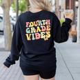 Fourth Grade Vibes Hello Team 4th Grade Teacher Kids Retro Women's Sweatshirt Back Print Black Fourth Grade Vibes Hello Team 4th Grade Teacher Kids Retro Women's Sweatshirt Back Print Black