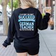 Fun German Teacher Appreciation Language Class Saying Women's Sweatshirt Back Print Black