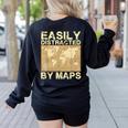 Geography Teacher Easily Distracted By Maps Women's Sweatshirt Back Print Black