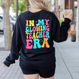 In My Glowing Teacher Era Groovy Colorful Bright Women's Sweatshirt Back Print Black In My Glowing Teacher Era Groovy Colorful Bright Women's Sweatshirt Back Print Black