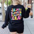 In My Glowing Teacher Era Teaching Back To School Women's Sweatshirt Back Print Black