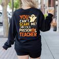 Halloween Preschool Teacher You Can't Scare Me Im A Teacher Women's Sweatshirt Back Print Black Halloween Preschool Teacher You Can't Scare Me Im A Teacher Women's Sweatshirt Back Print Black