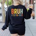 Happy Friyay Teacher Shirt Cute Teacher Fashion Bruh Fri-Yay Women's Sweatshirt Back Print Black