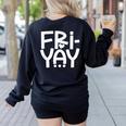 Happy Friyay Teacher Shirt Cute Teacher Fashion Fri-Yay Women's Sweatshirt Back Print Black Happy Friyay Teacher Shirt Cute Teacher Fashion Fri-Yay Women's Sweatshirt Back Print Black