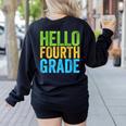 Hello Fourth Grade Shirt 4th Grade Boy Girl Student Teacher Women's Sweatshirt Back Print Black Hello Fourth Grade Shirt 4th Grade Boy Girl Student Teacher Women's Sweatshirt Back Print Black