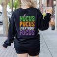 Hocus Pocus Everybody Focus Teacher Halloween Women's Sweatshirt Back Print Black Hocus Pocus Everybody Focus Teacher Halloween Women's Sweatshirt Back Print Black