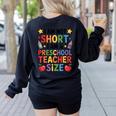 I'm Not Short I'm A Preschool Teacher Size Quote Women Women's Sweatshirt Back Print Black