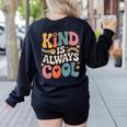 Kind Is Always Cool Teacher Graphic Tees Choose Kindness Women's Sweatshirt Back Print Black