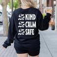 Be Kind Be Calm Be Safe Awareness For Teachers For Men Women Kids Women's Sweatshirt Back Print Black Be Kind Be Calm Be Safe Awareness For Teachers For Men Women Kids Women's Sweatshirt Back Print Black