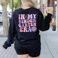 In My Kindergarten Era Teacher Kids Back To School Kinder Women's Sweatshirt Back Print Black In My Kindergarten Era Teacher Kids Back To School Kinder Women's Sweatshirt Back Print Black