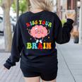 Kiss Your Brain Calm Mindset Teacher Kids Boys Girls Women Women's Sweatshirt Back Print Black
