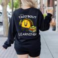 Let's Taco Bout Learning Back To School Teacher Kids Women's Sweatshirt Back Print Black