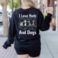 I Love Maths And Dogs Puppy Dog Lover Teacher Student Women's Sweatshirt Back Print Black