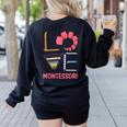 Love Montessori Education Math Teacher Women's Sweatshirt Back Print Black Love Montessori Education Math Teacher Women's Sweatshirt Back Print Black