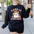 Math Is Spooktacular Math Teacher Spooky Halloween Women's Sweatshirt Back Print Black Math Is Spooktacular Math Teacher Spooky Halloween Women's Sweatshirt Back Print Black