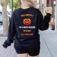 Math Teacher Halloween Quote I'm Scary All Year Long Men Women Women's Sweatshirt Back Print Black