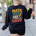 Motivational Math Test Day Shirt Testing Shirts For Teachers Women's Sweatshirt Back Print Black