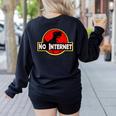 Nerdy No Internet Dinosaur Computer Science Teacher Women's Sweatshirt Back Print Black Nerdy No Internet Dinosaur Computer Science Teacher Women's Sweatshirt Back Print Black