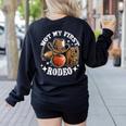 Not My First Rodeo Back To School Teacher Women's Sweatshirt Back Print Black